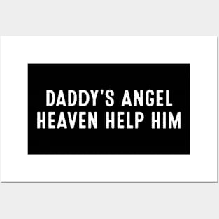 Daddy's Angel Heaven help him Posters and Art